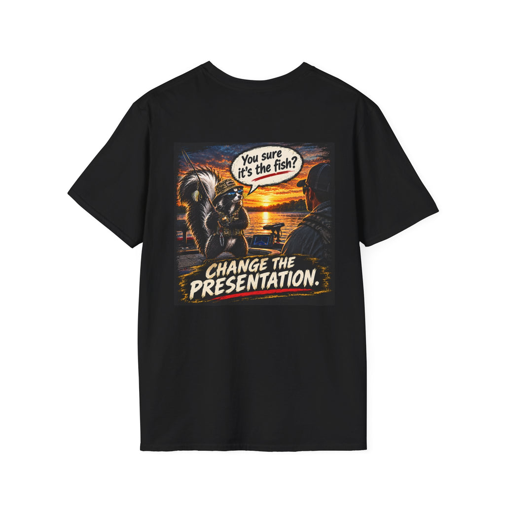 T‑Shirt Don't Blame The Fish, Change The Presentation Fishing Graphic Tee