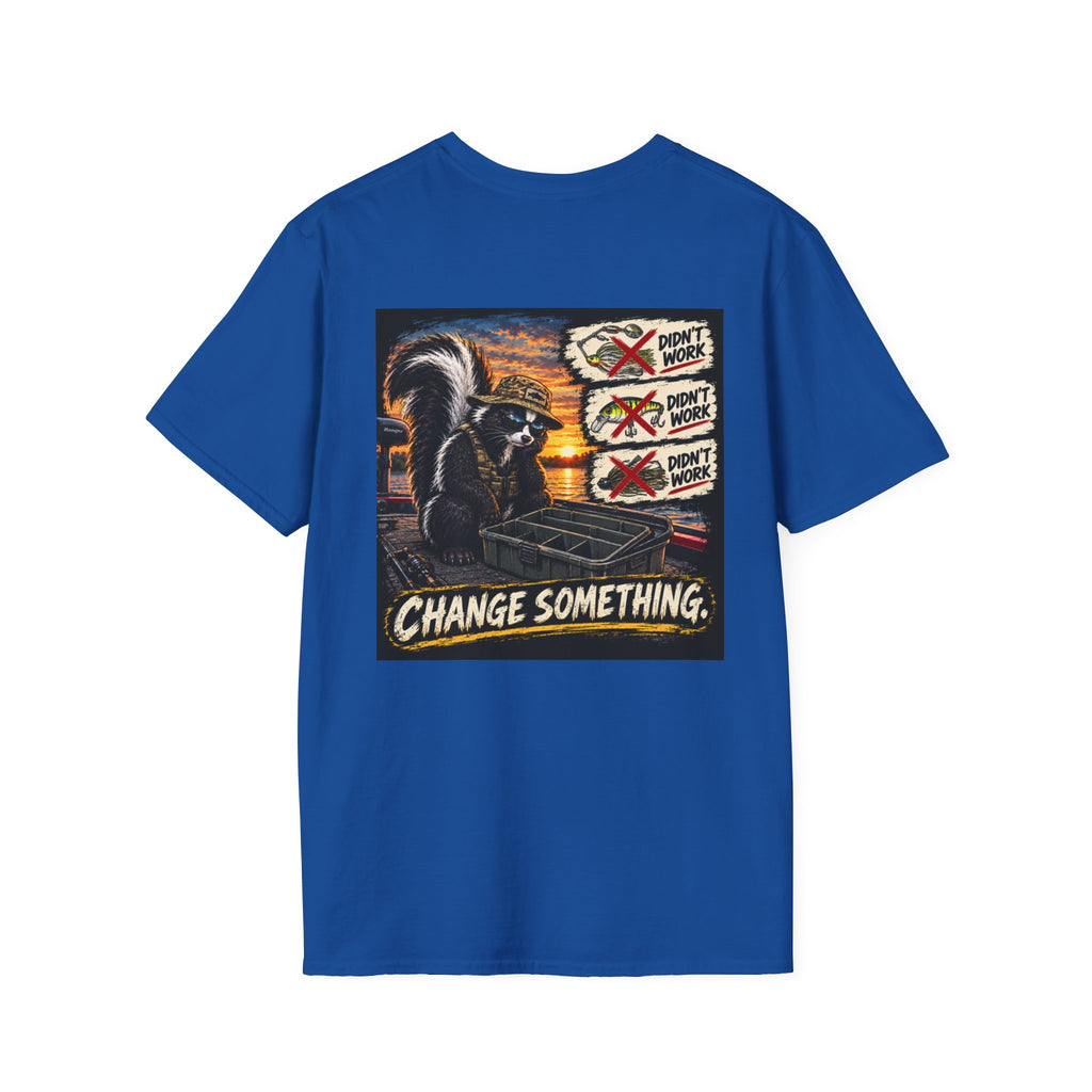 T-Shirt Change Something, Skunk Happens Fishing Graphic Tee