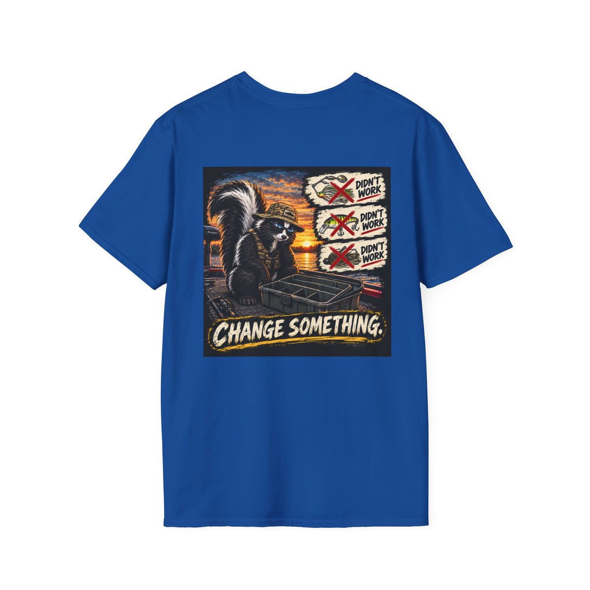 T-Shirt Change Something, Skunk Happens Fishing Graphic Tee