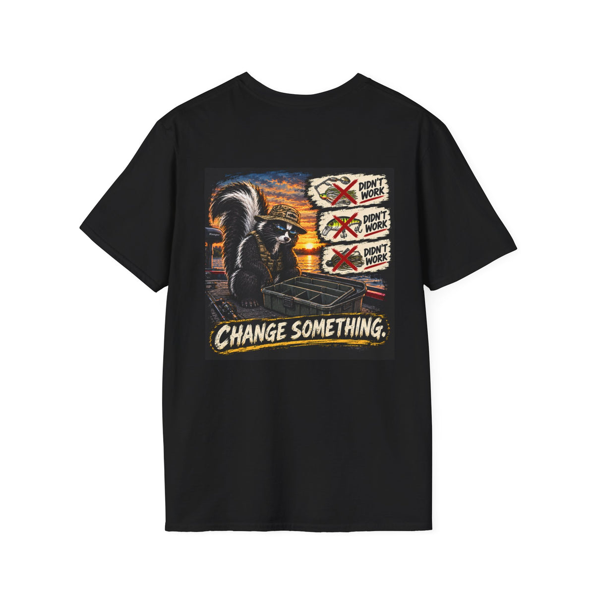 T-Shirt Change Something, Skunk Happens Fishing Graphic Tee
