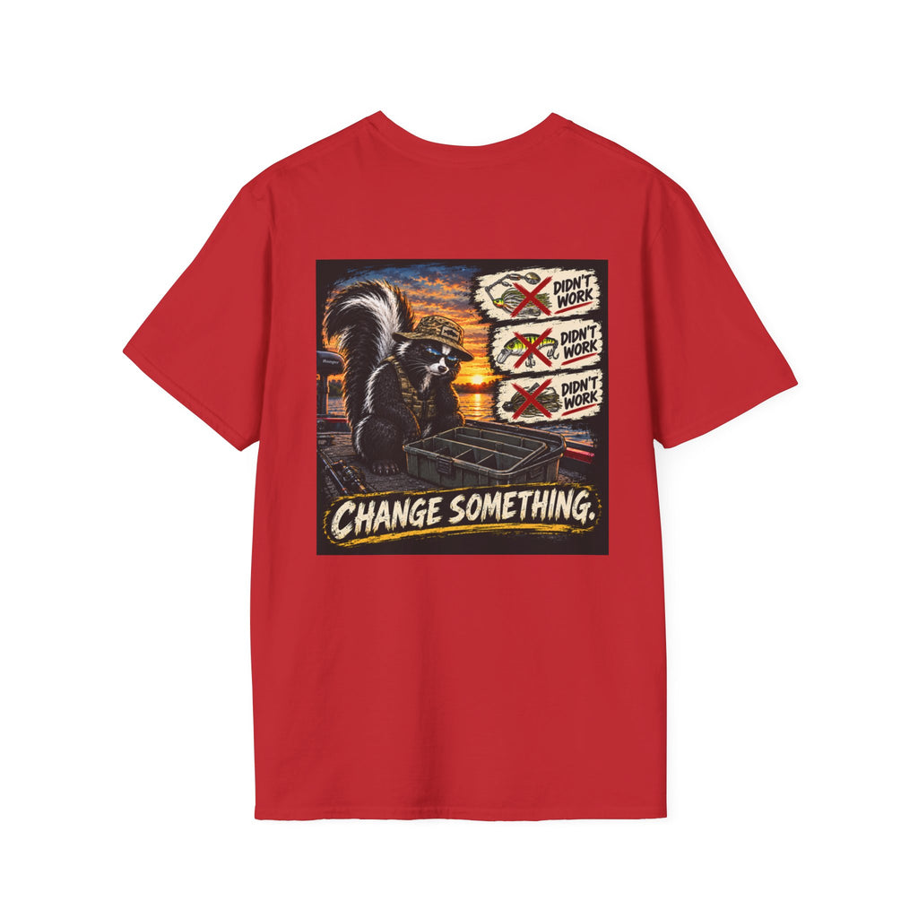 T-Shirt Change Something, Skunk Happens Fishing Graphic Tee