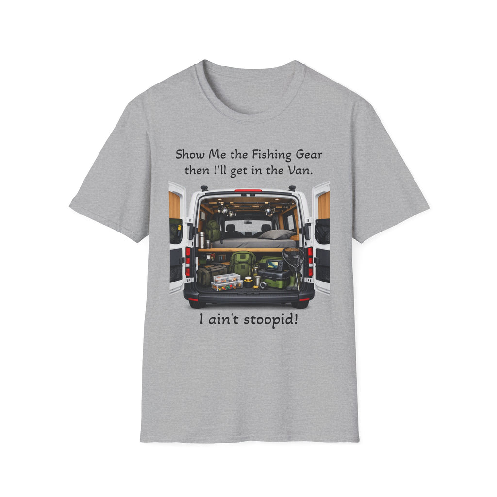 T‑Shirt — “I ain't stoopid!”