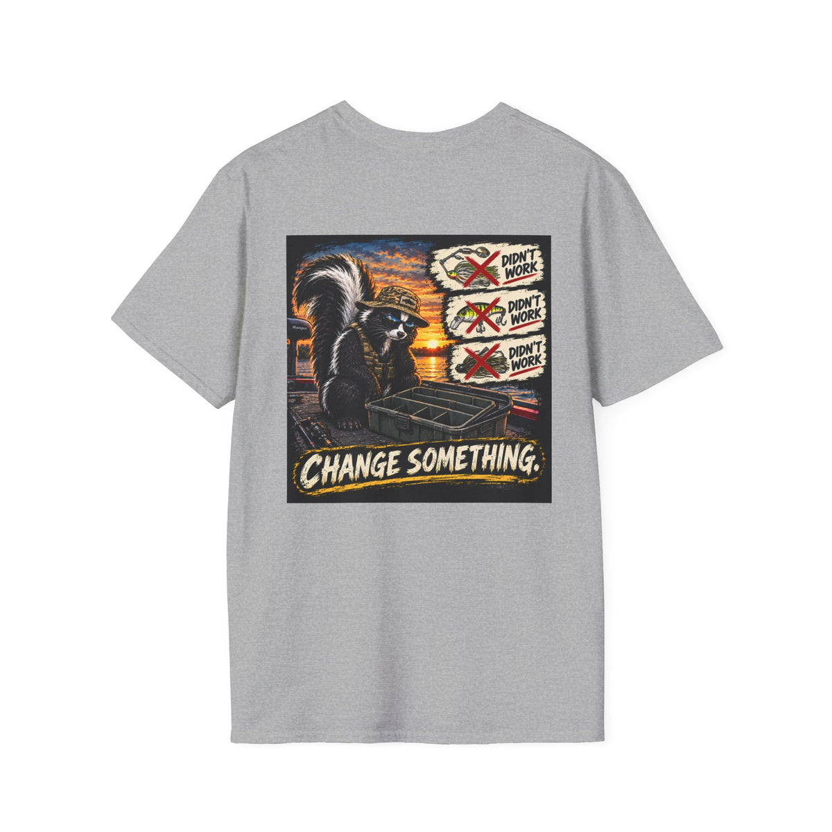 T-Shirt Change Something, Skunk Happens Fishing Graphic Tee