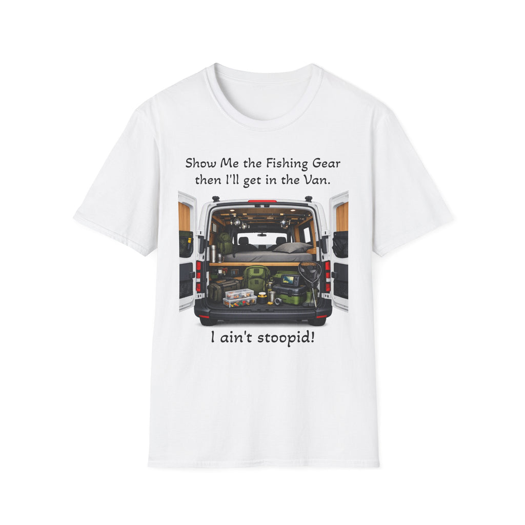 T‑Shirt — “I ain't stoopid!”