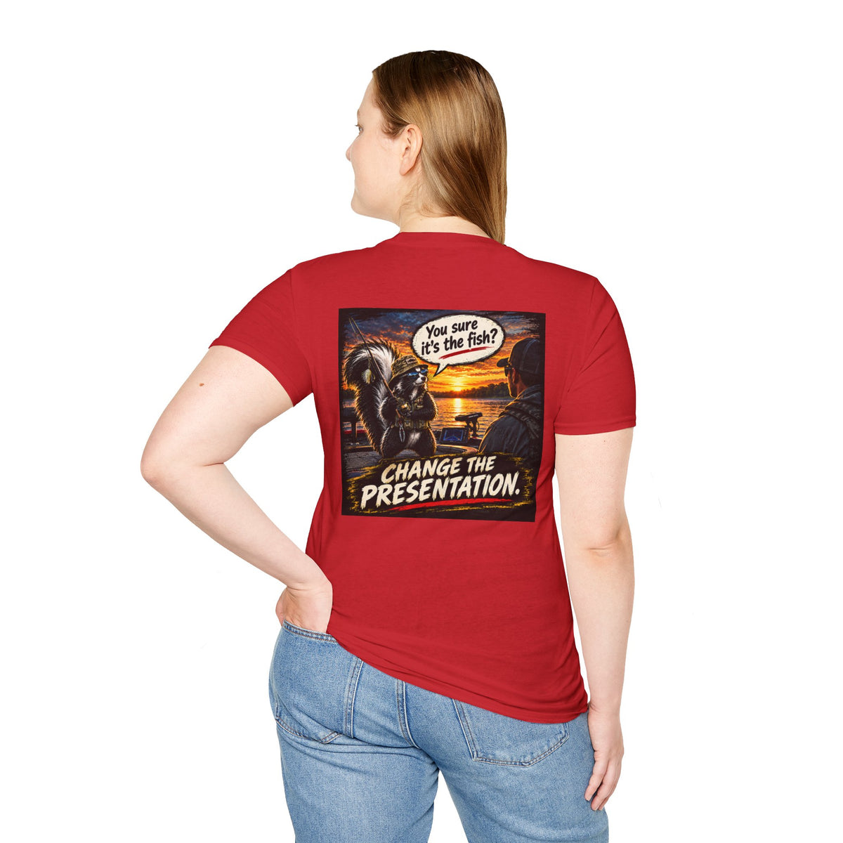 T‑Shirt Don't Blame The Fish, Change The Presentation Fishing Graphic Tee