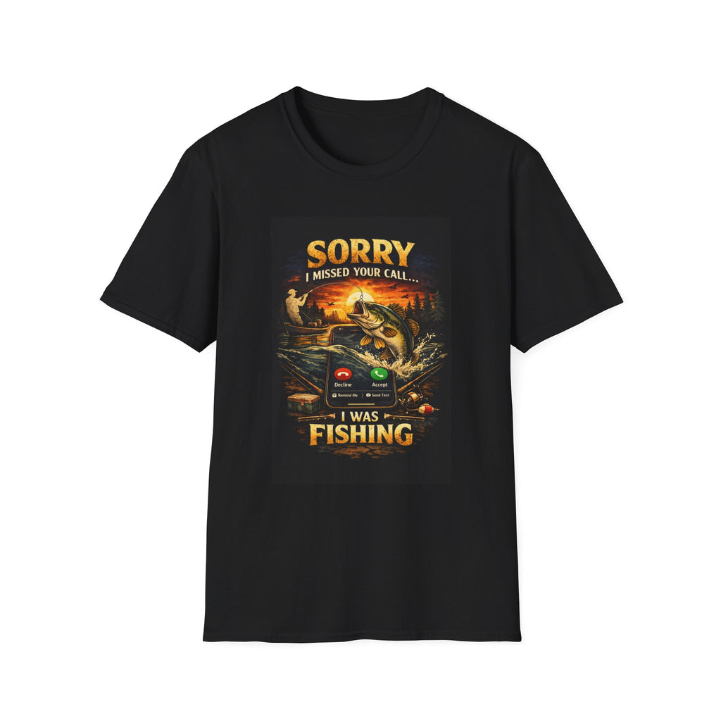 T-Shirt "Sorry I Missed Your Call"