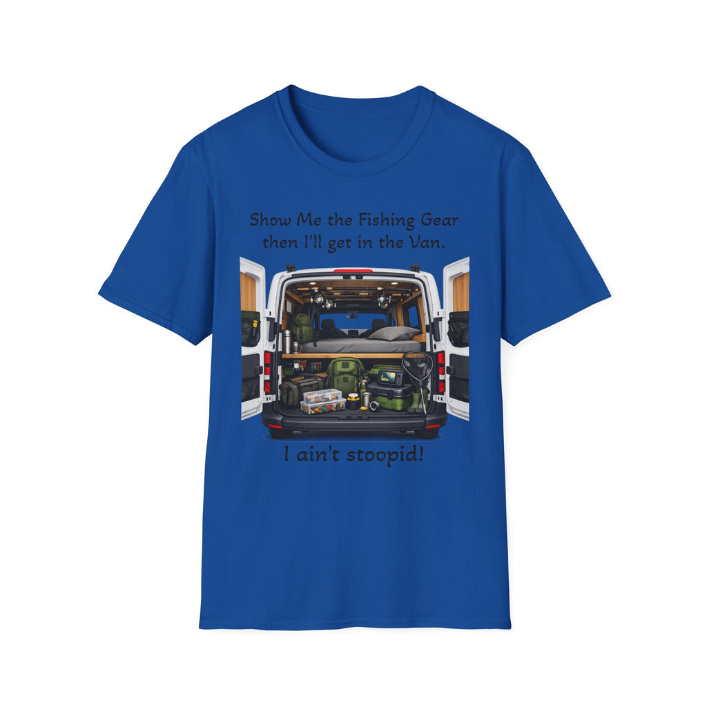 T‑Shirt — “I ain't stoopid!”