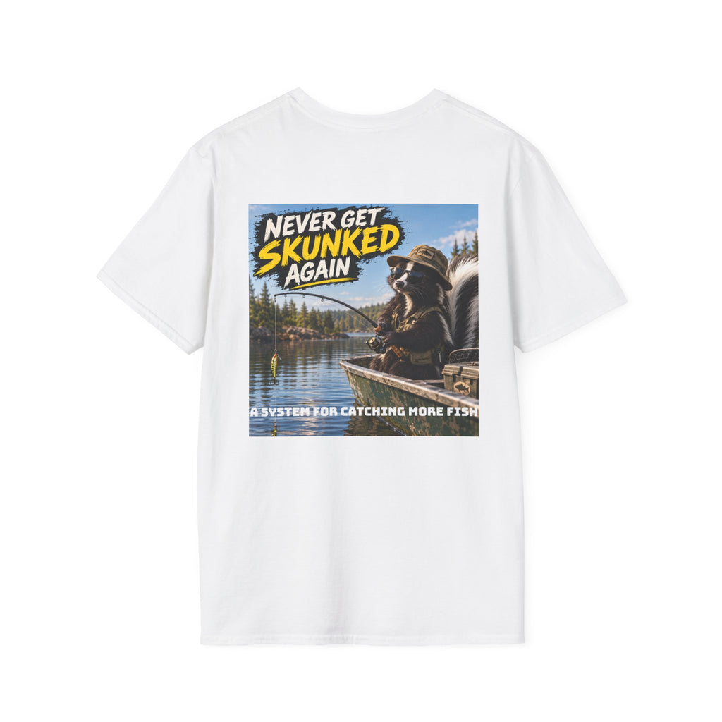 T-Shirt Never Get Skunked Again, Catch More Fish Fishing Graphic Tee