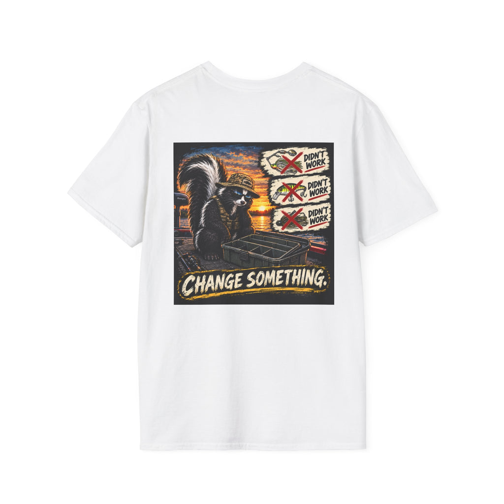 T-Shirt Change Something, Skunk Happens Fishing Graphic Tee