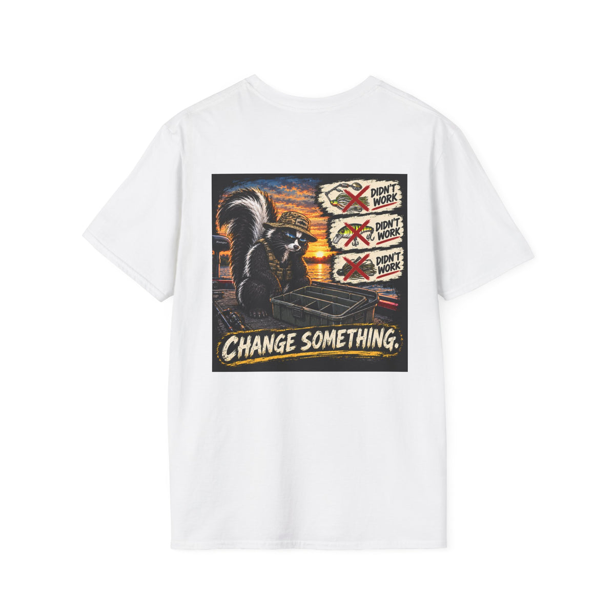 T-Shirt Change Something, Skunk Happens Fishing Graphic Tee