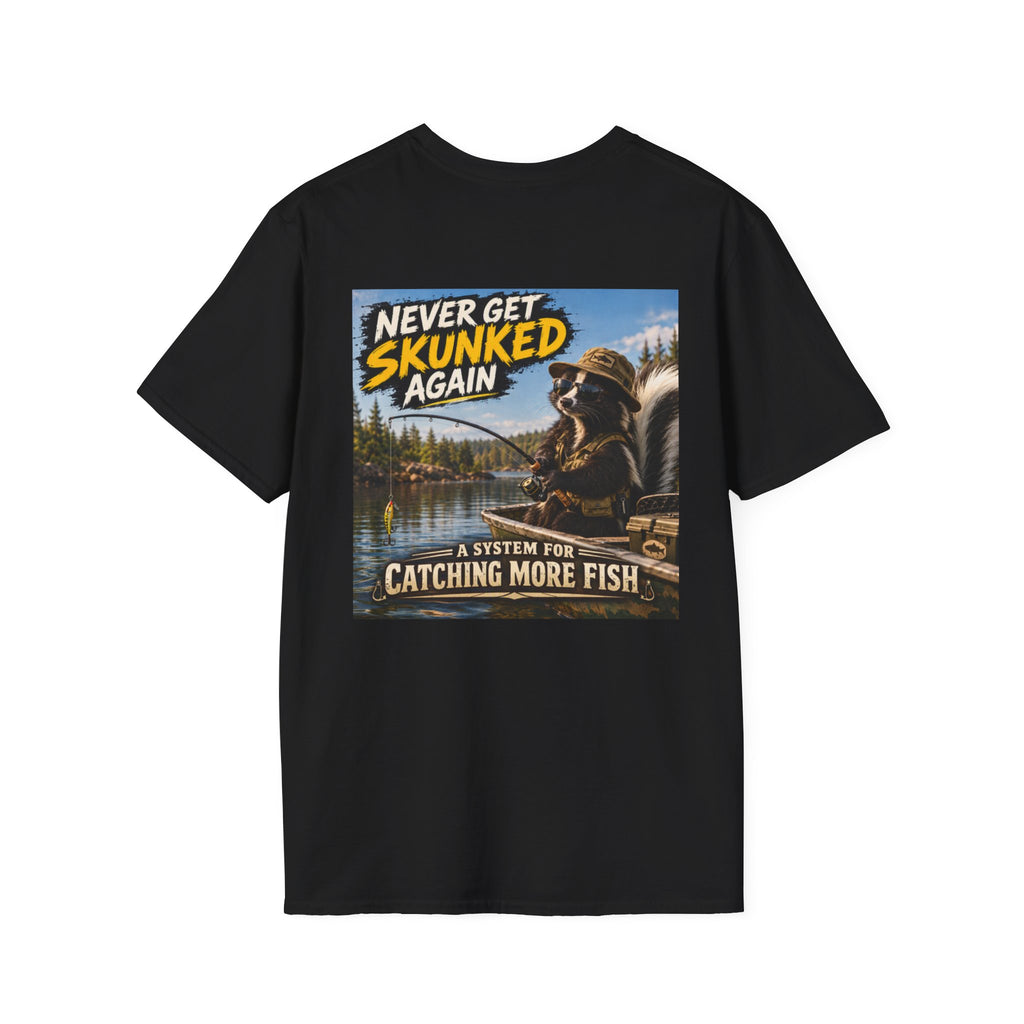 T-Shirt Never Get Skunked Again, Catch More Fish Fishing Graphic Tee