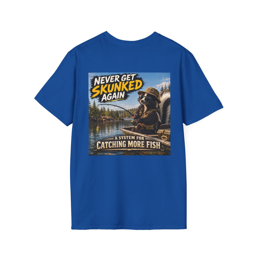 T-Shirt Never Get Skunked Again, Catch More Fish Fishing Graphic Tee