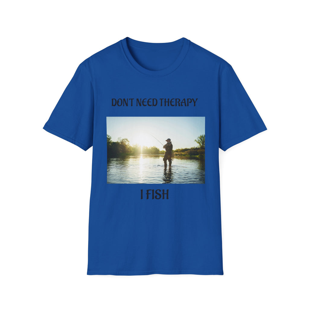 T-Shirt “Don't Need Therapy, I Fish”