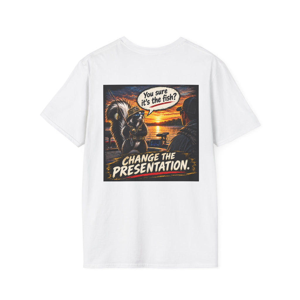 T‑Shirt Don't Blame The Fish, Change The Presentation Fishing Graphic Tee