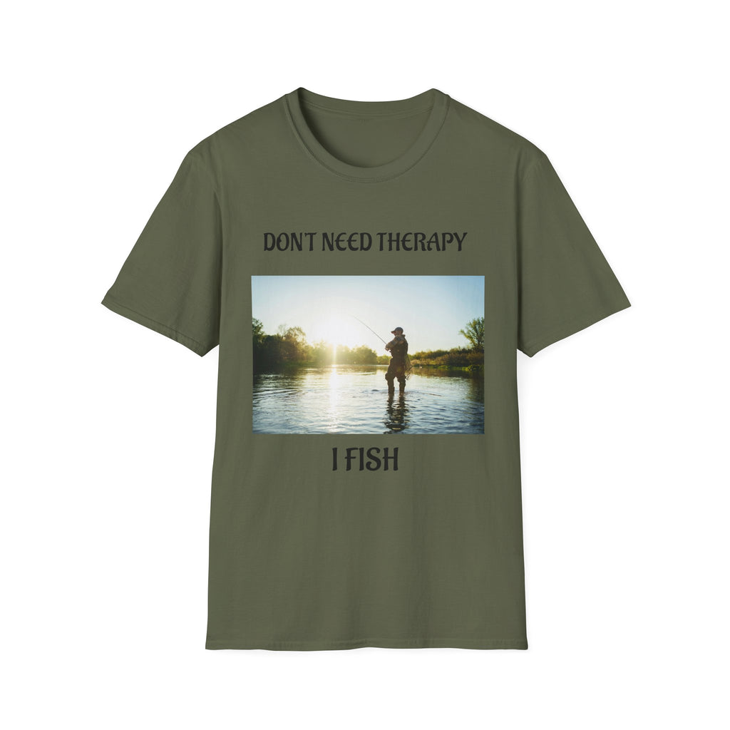 T-Shirt “Don't Need Therapy, I Fish”