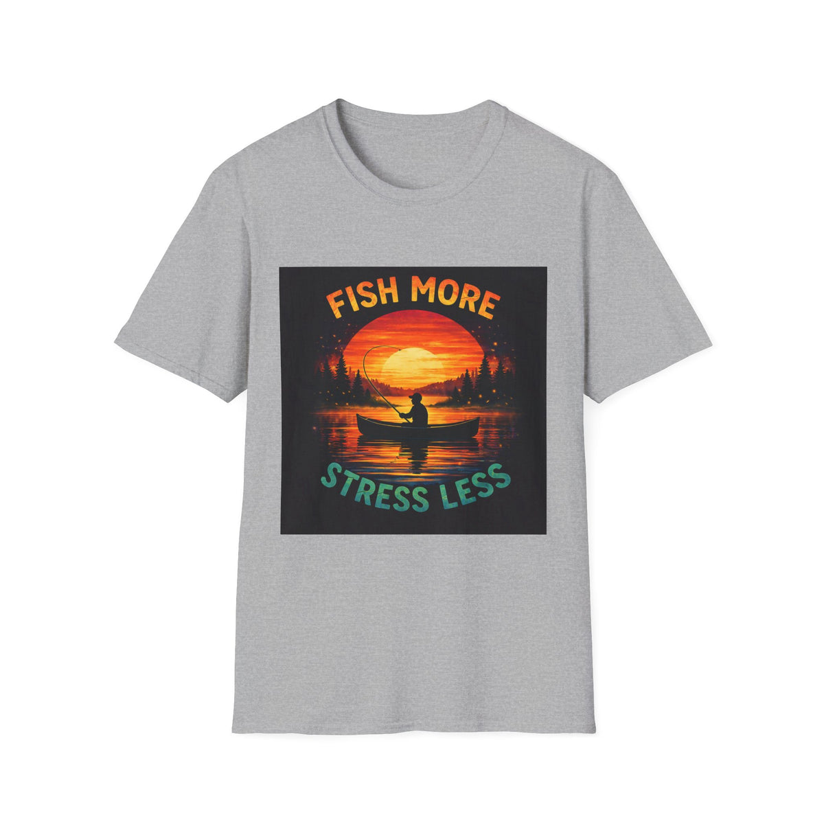 T-Shirt "Fish More Stress Less"